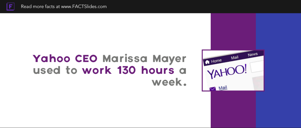 Yahoo Ceo Marissa Mayer Used To Work 130 Hours A Week Random Facts You Didn T Know Factslides